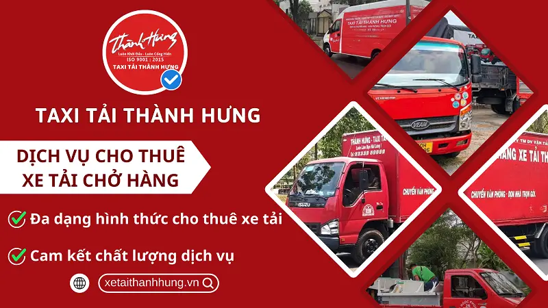 Dịch vụ cho thuê xe tải chở hàng trọn gói tại Thành Hưng