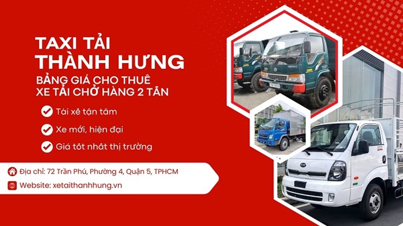 Dịch vụ cho thuê xe tải 2 tấn vận chuyển hàng hóa tại Thành Hưng