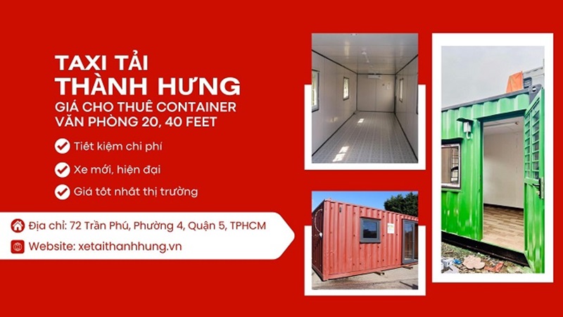 Giá cho thuê container văn phòng 20, 40 Feet giá rẻ TPHCM [09/2024]