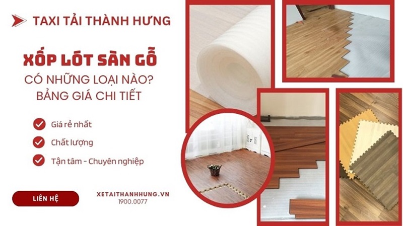 Bảng giá xốp lót sàn gỗ tại Thành Hưng