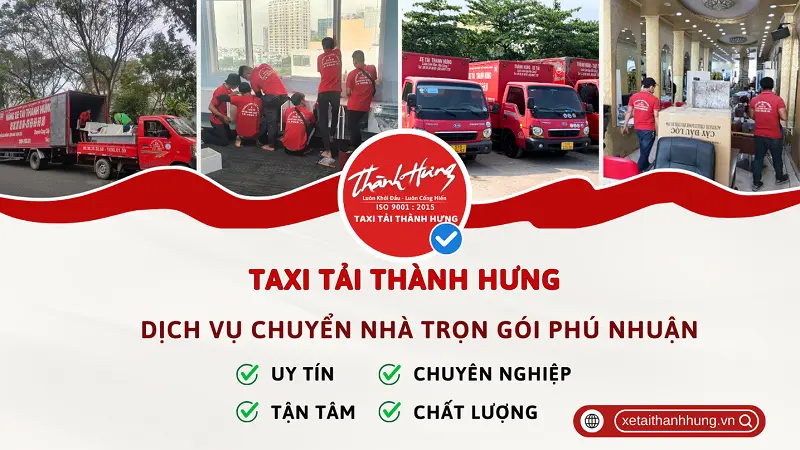 Taxi Tải Thành Hưng dịch vụ chuyển nhà trọn gói Phú Nhuận