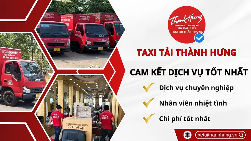 Taxi Tải Thành Hưng luôn mang đến chất lượng dịch vụ tốt nhất cho quý khách hàng