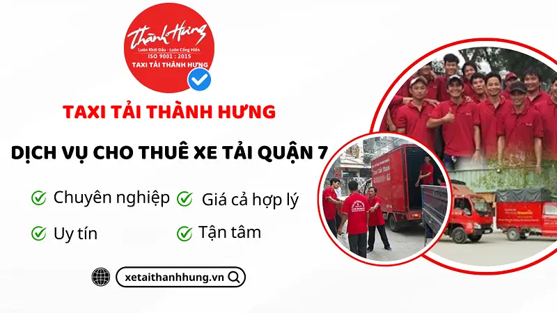 Dịch vụ cho thuê xe tải Quận 7 uy tín và giá rẻ được cung cấp bởi Xe Tải Thành Hưng