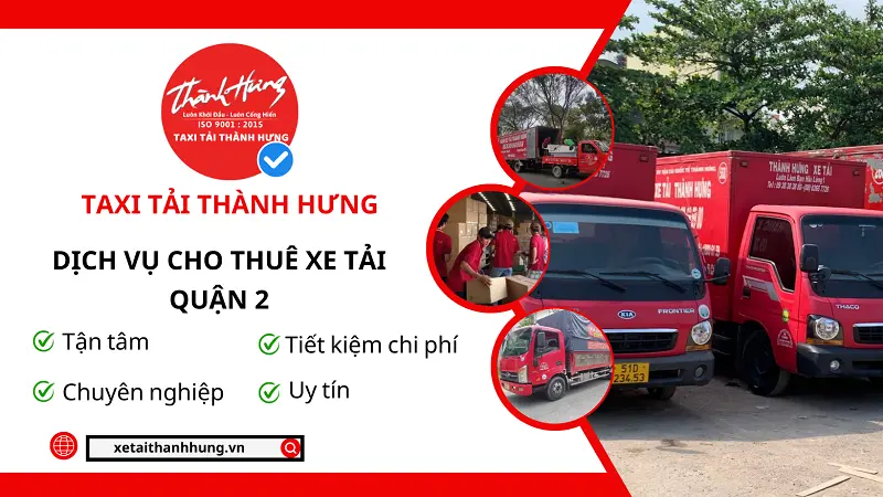 Cho thuê xe tải chở hàng Quận 2 uy tín, giá rẻ