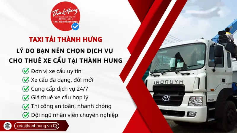 Những lý do cho thấy bạn nên sử dụng dịch vụ thuê xe cẩu của Thành Hưng